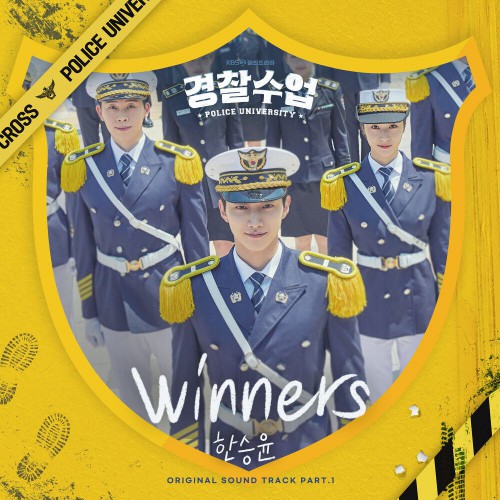 Han Seung Yoon – Police University OST Part.1