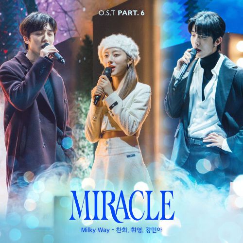 Chani (SF9), Hwiyoung (SF9), Kang Min Ah – Miracle OST Part.6