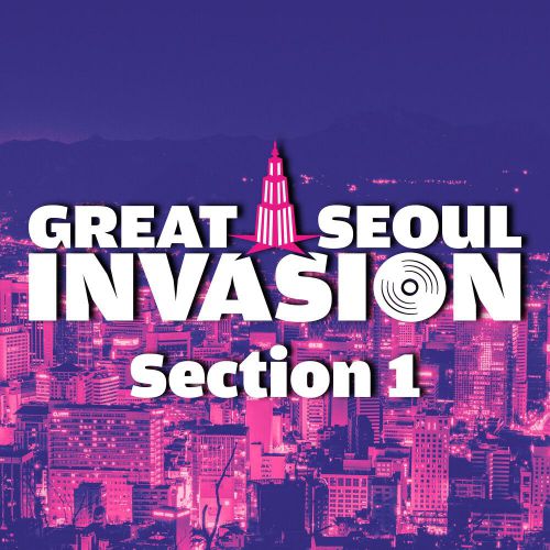 Various Artists – Great Seoul Invasion Section 1