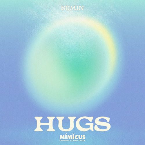 SUMIN – HUGS (Mimicus OST)