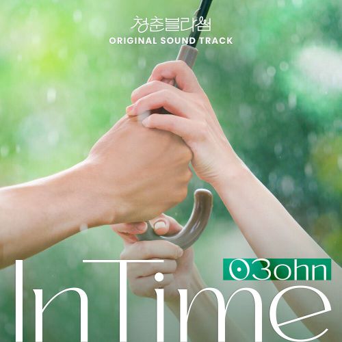 O3ohn – In Time (Seasons of Blossom OST)